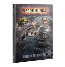 Necromunda: Halls of the Ancient 301-40